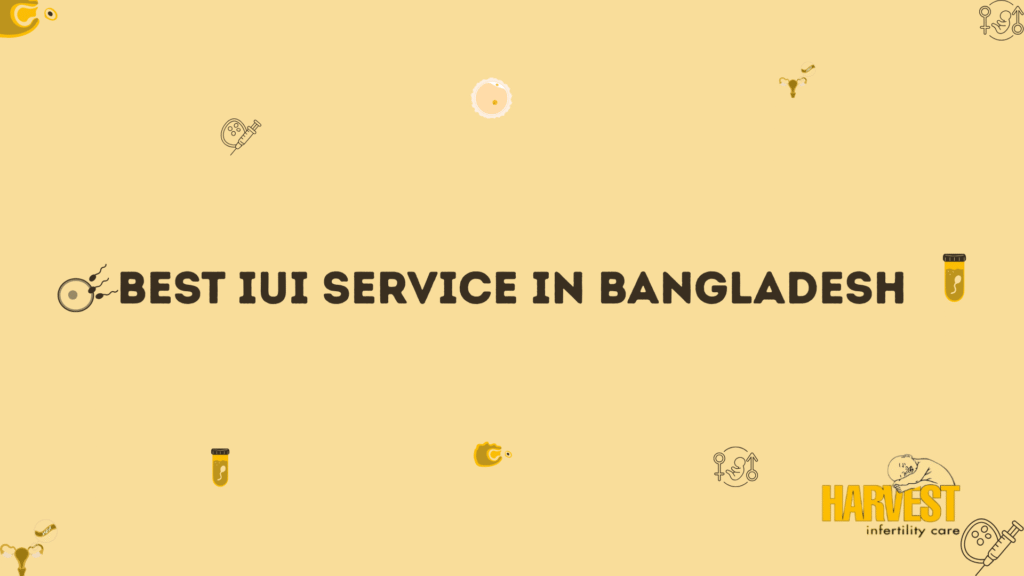 Best IUI Service in Bangladesh